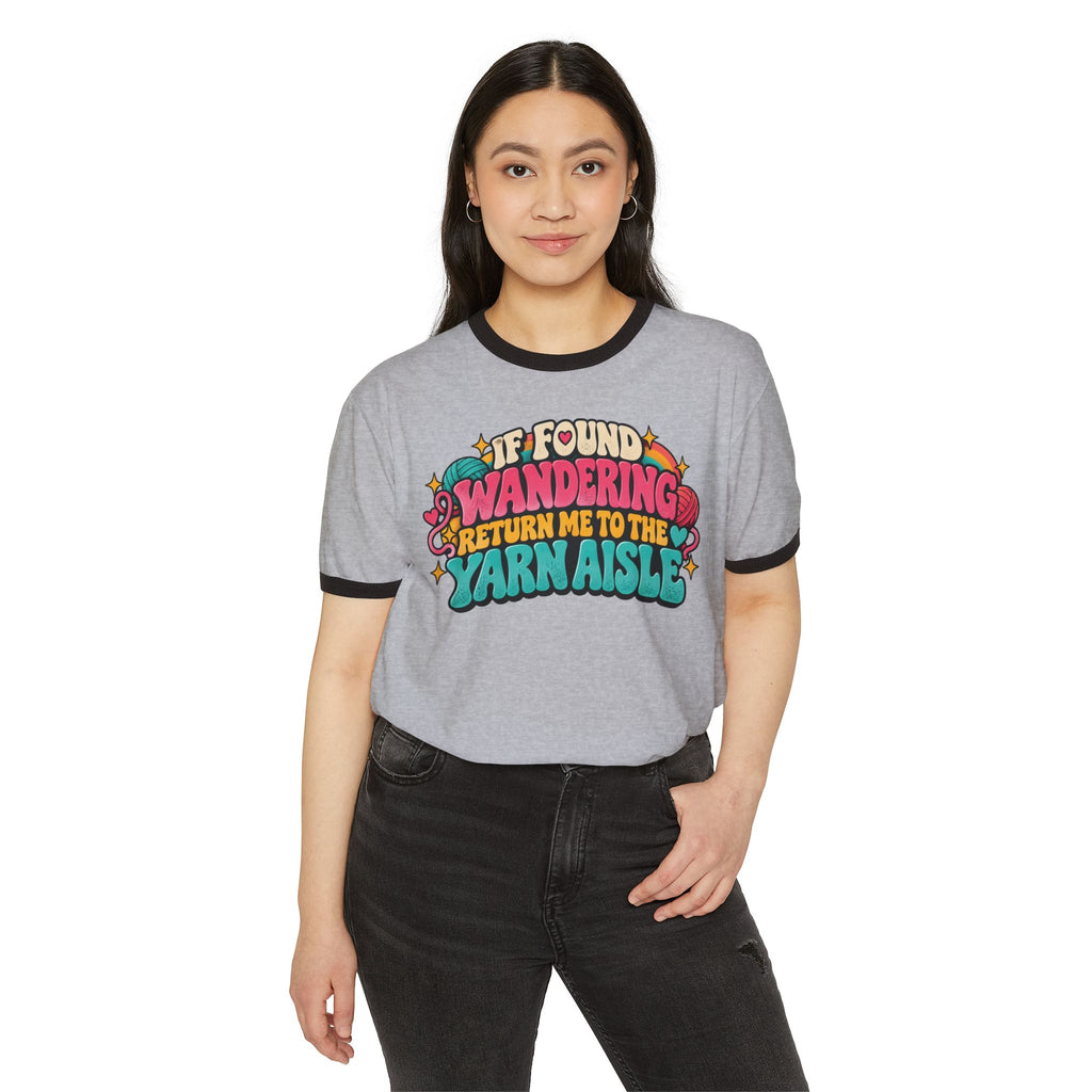 If Found Wandering Return Me to the Yarn Aisle – Funny Retro Crochet Ringer T-Shirt
