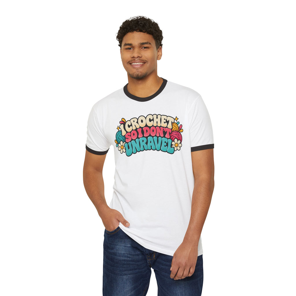 I Crochet So I Don't Unravel – Funny Retro Crochet Ringer T-Shirt